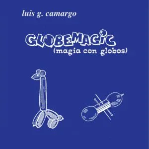 Globemagic, de Luis G. Camargo