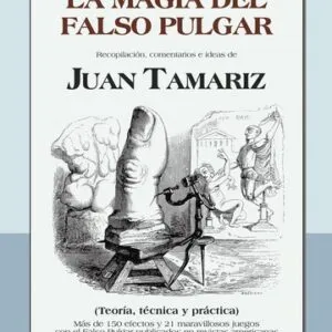 El falso pulgar, de Juan Tamariz (Castellano)