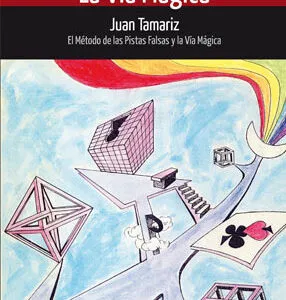 La vía mágica, de Juan Tamariz (Castellano)