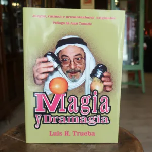 Magia y Dramagia, de Luis Trueba (Castellano)