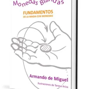 Monedas blandas, de Armando de Miguel (Castellano)