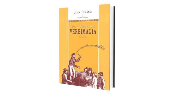 Por arte de verbimagia de Juan Tamariz