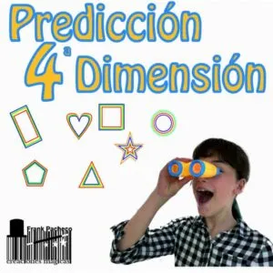 Predicción en cuarta dimensión, de Frank Pacheco