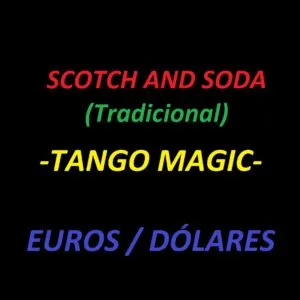 Scotch and Soda, de Tango Magic (Varios valores disponibles)