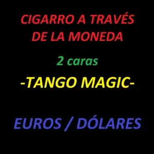 cigarro a través de la moneda 2 caras