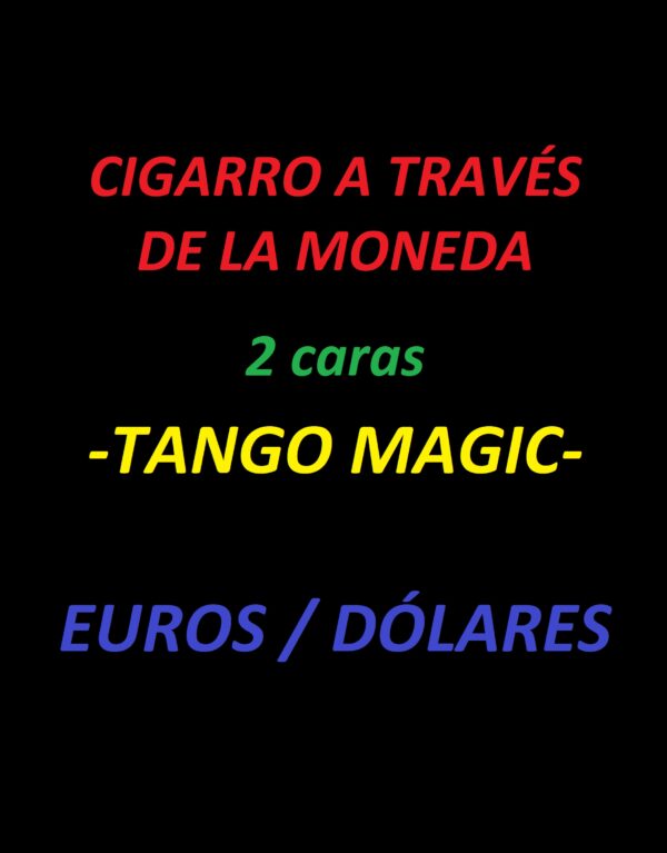 cigarro a través de la moneda 2 caras