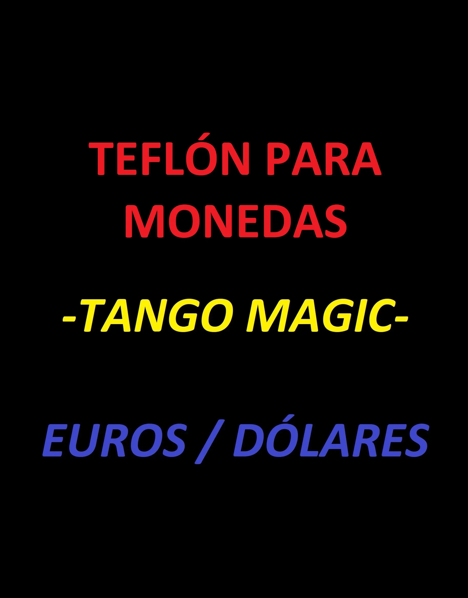 Teflón para monedas, de Tango Magic