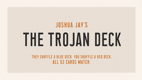 Trojan deck, de Joshua Jay