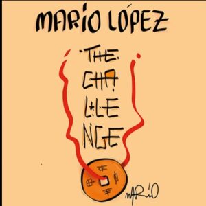 Challenge Mario Lopez
