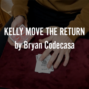 KELLY MOVE THE RETURN by Bryan Codecasa video DOWNLOAD