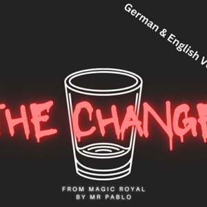 THE CHANGE by Magic Royal and Mr. Pablo