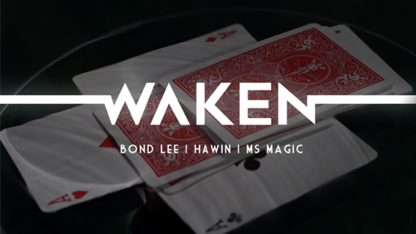 WAKEN, de Bond Lee, Hawin y MS Magic