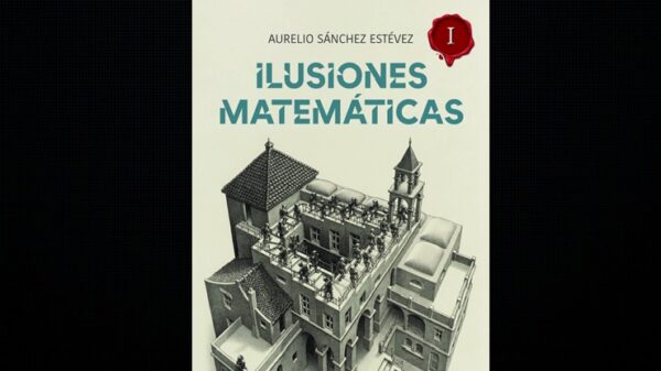 Ilusiones matemáticas Volumen 1