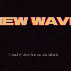 New Wave, de Victor Sanz y João Miranda