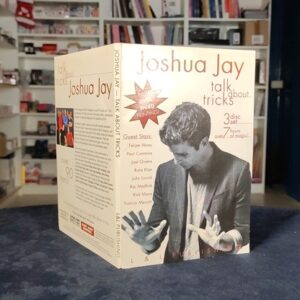 Talk About Tricks (Vol 1 thru 3) by Joshua Jay