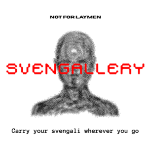 Svengallery (APP) by NOT FOR LAYMEN