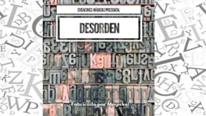 Desorden, de Creaciones Mágicas
