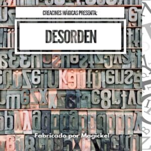 Desorden, de Creaciones Mágicas